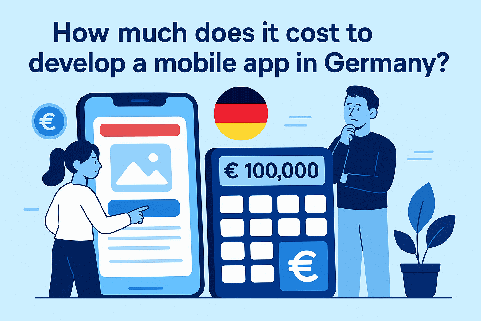 Flat-style illustration showing a male and female character with a large calculator displaying €100,000, a German flag, and a mobile UI — representing the cost of mobile app development in Germany