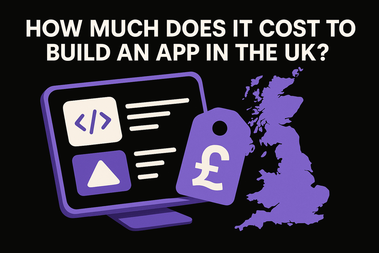 How Much Does It Cost to Build an App in the UK?